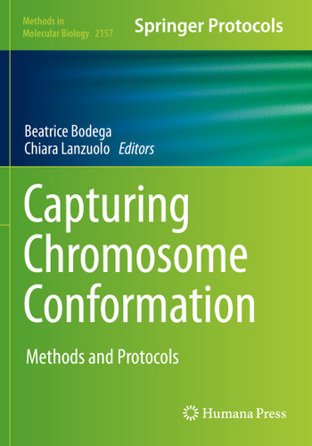 Capturing Chromosome Conformation: Methods and Protocols (Methods in Molecular Biology #2157) book cover by 