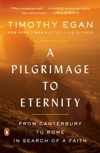A Pilgrimage to Eternity: From Canterbury to Rome in Search of a Faith book cover by Timothy Egan
