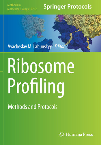 Ribosome Profiling: Methods and Protocols (Methods in Molecular Biology #2252) book cover by 