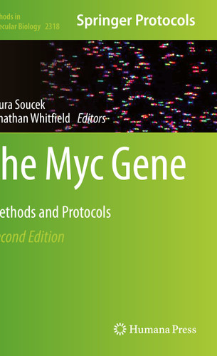 The Myc Gene: Methods and Protocols (Methods in Molecular Biology #2318) book cover by 