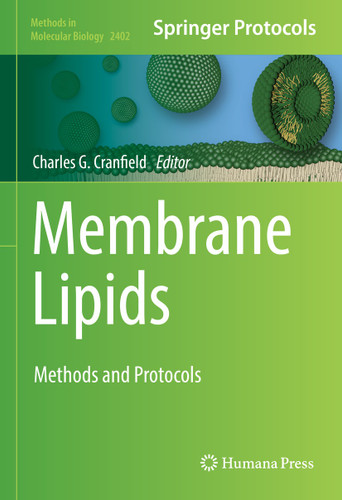 Membrane Lipids: Methods and Protocols (Methods in Molecular Biology #2402) book cover by 