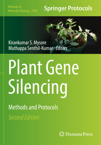 Plant Gene Silencing: Methods and Protocols (Methods in Molecular Biology #2408) book cover by 