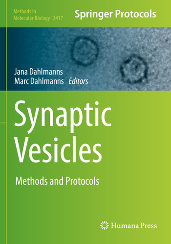 Synaptic Vesicles: Methods and Protocols (Methods in Molecular Biology #2417) book cover by 