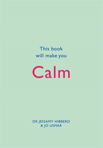 This Book Will Make You Calm (This Book Will...) book cover by Dr. Hibberd Jessamy, Usmar Jo
