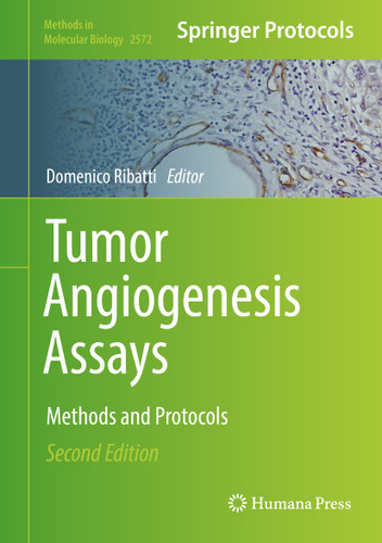 Tumor Angiogenesis Assays: Methods and Protocols (Methods in Molecular Biology #2572) book cover by 