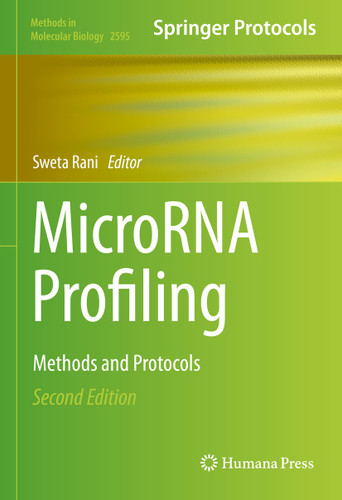MicroRNA Profiling: Methods and Protocols (Methods in Molecular Biology #2595) book cover by 