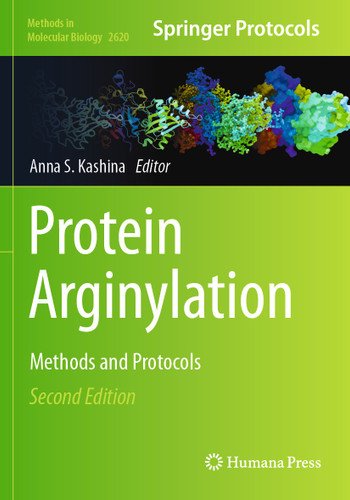 Protein Arginylation: Methods and Protocols (Methods in Molecular Biology #2620) book cover by 