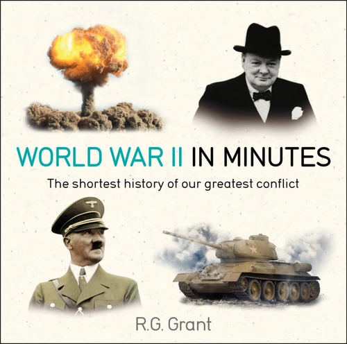 World War II in Minutes (In MInutes) book cover by R. G. Grant