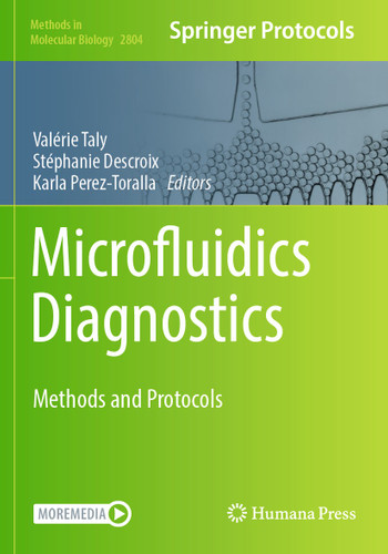 Microfluidics Diagnostics: Methods and Protocols (Methods in Molecular Biology #2804) book cover by 