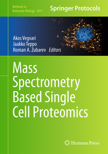 Mass Spectrometry Based Single Cell Proteomics (Methods in Molecular Biology #2817) book cover by 