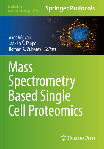 Mass Spectrometry Based Single Cell Proteomics (Methods in Molecular Biology #2817) book cover by 