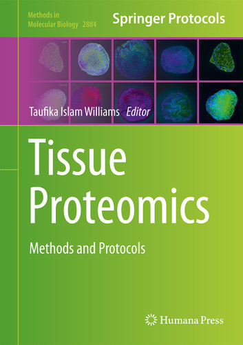 Tissue Proteomics: Methods and Protocols (Methods in Molecular Biology #2884) book cover by 