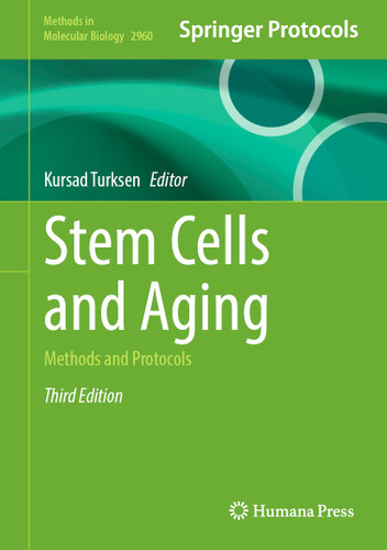 Stem Cells and Aging: Methods and Protocols (Methods in Molecular Biology #2960) book cover by 