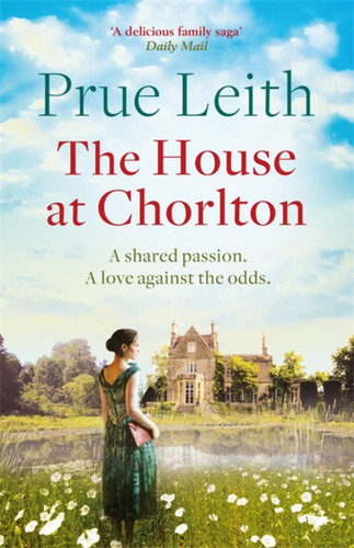 The House At Chorlton (The Angelotti Chronicles #01) book cover by Prue Leith