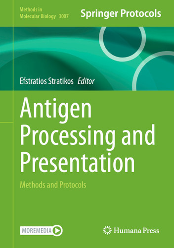 Antigen Processing and Presentation: Methods and Protocols (Methods in Molecular Biology #3007) book cover by 