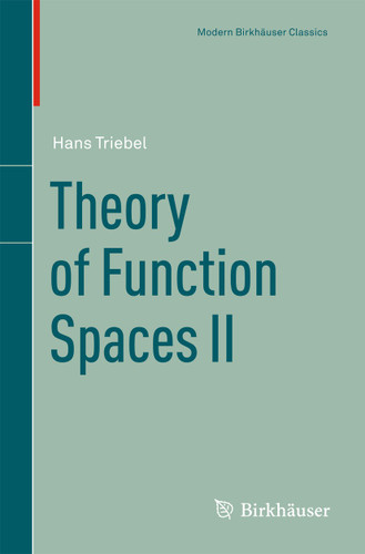 Theory of Function Spaces II (Modern Birkhäuser Classics) book cover by Hans Triebel