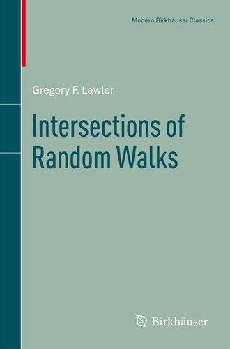 Intersections of Random Walks (Modern Birkhäuser Classics) book cover by Gregory F. Lawler