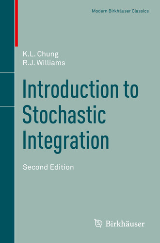 Introduction to Stochastic Integration (Modern Birkhäuser Classics) book cover by K.L. Chung, R.J. Williams