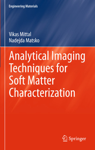 Analytical Imaging Techniques for Soft Matter Characterization (Engineering Materials) book cover by Vikas Mittal, Nadejda B. Matsko