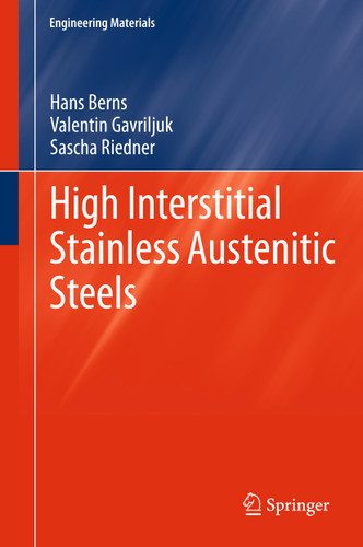 High Interstitial Stainless Austenitic Steels (Engineering Materials) book cover by Hans Berns, Valentin Gavriljuk, Sascha Riedner