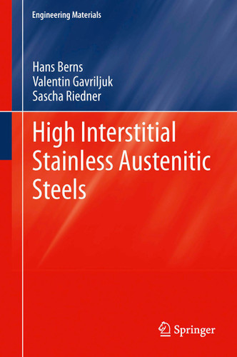 High Interstitial Stainless Austenitic Steels (Engineering Materials) book cover by Hans Berns, Valentin Gavriljuk, Sascha Riedner