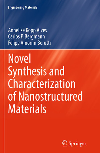 Novel Synthesis and Characterization of Nanostructured Materials (Engineering Materials) book cover by Annelise Kopp Alves, Carlos P. Bergmann, Felipe Amorim Berutti
