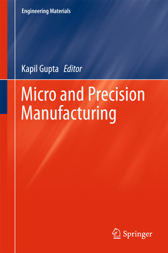 Micro and Precision Manufacturing (Engineering Materials) book cover by 