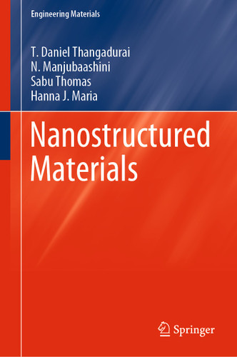 Nanostructured Materials (Engineering Materials) book cover by T. Daniel Thangadurai, N. Manjubaashini, Sabu Thomas, Hanna J. Maria