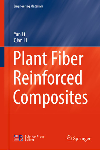 Plant Fiber Reinforced Composites (Engineering Materials) book cover by Yan Li, Qian Li