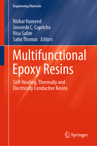 Multifunctional Epoxy Resins: Self-Healing, Thermally and Electrically Conductive Resins (Engineering Materials) book cover by 