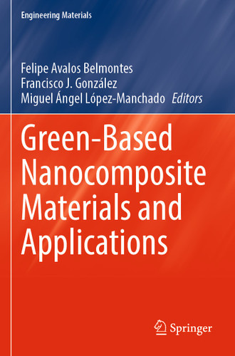 Green-Based Nanocomposite Materials and Applications (Engineering Materials) book cover by 