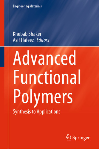 Advanced Functional Polymers: Synthesis to Applications (Engineering Materials) book cover by 