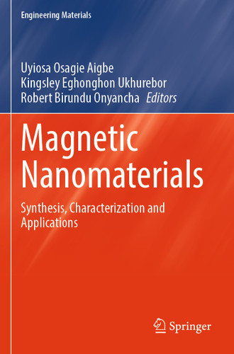 Magnetic Nanomaterials: Synthesis, Characterization and Applications (Engineering Materials) book cover by 