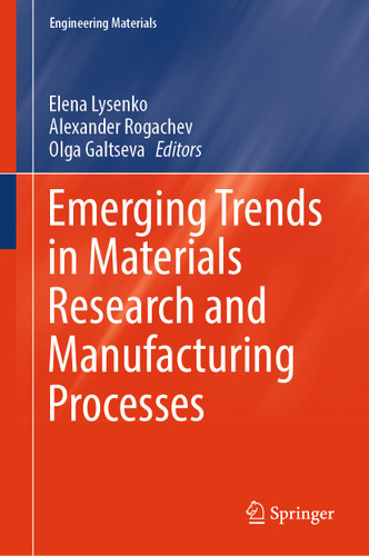 Emerging Trends in Materials Research and Manufacturing Processes (Engineering Materials) book cover by 