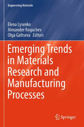 Emerging Trends in Materials Research and Manufacturing Processes (Engineering Materials) book cover by 