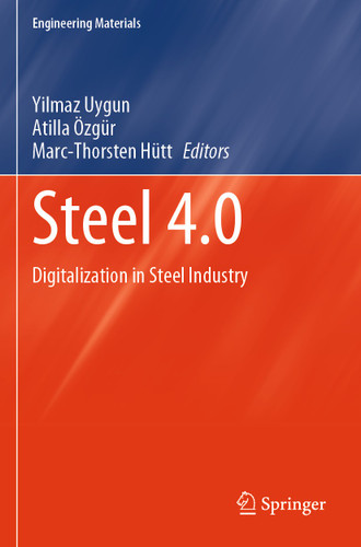 Steel 4.0: Digitalization in Steel Industry (Engineering Materials) book cover by 