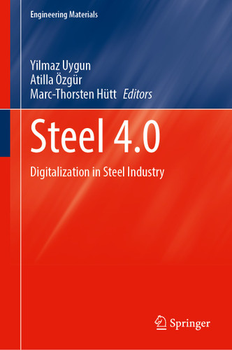Steel 4.0: Digitalization in Steel Industry (Engineering Materials) book cover by 