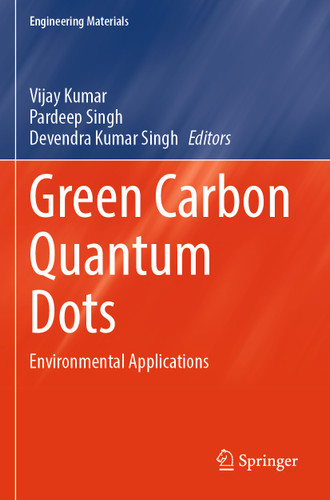 Green Carbon Quantum Dots: Environmental Applications (Engineering Materials) book cover by 