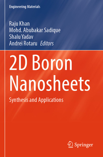 2D Boron Nanosheets: Synthesis and Applications (Engineering Materials) book cover by 