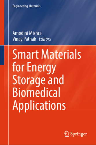 Smart Materials for Energy Storage and Biomedical Applications (Engineering Materials) book cover by 