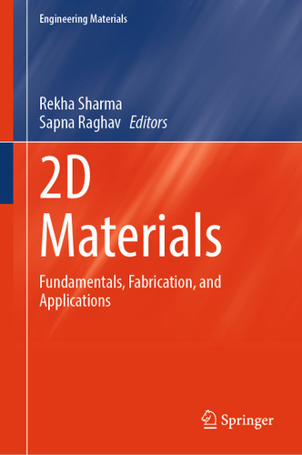 2D Materials: Fundamentals, Fabrication, and Applications (Engineering Materials) book cover by 