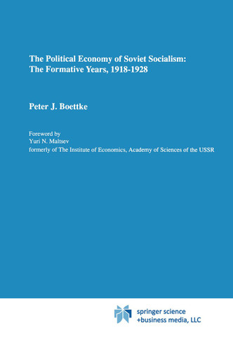 The Political Economy of Soviet Socialism: the Formative Years, 1918-1928 book cover by Peter J. Boettke