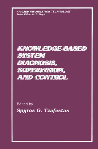 Knowledge-Based System Diagnosis, Supervision, and Control (Applied Information Technology) book cover by 