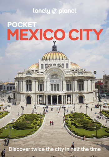 Lonely Planet Pocket Mexico City: 2025 - 2026 Travel Guide | Discover Twice the City in Half the Time | Top Sights | Maps & Walking Tours | Covers Centro Historico, Alameda Central and more (Pocket Guide) book cover by Jennifer Fernández Solano, Phillip Tang