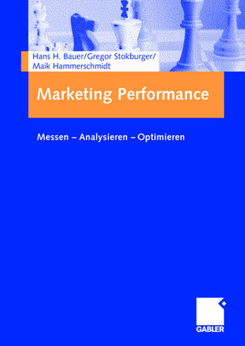 Marketing Performance: Messen - Analysieren - Optimieren book cover by Hans Bauer, Gregor Stokburger, Maik Hammerschmidt