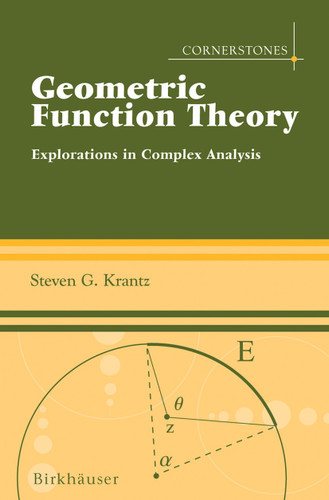 Geometric Function Theory: Explorations in Complex Analysis (Cornerstones) book cover by Steven G. Krantz