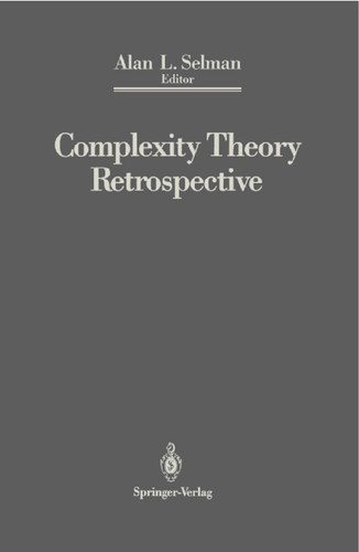 Complexity Theory Retrospective: In Honor of Juris Hartmanis on the Occasion of His Sixtieth Birthday, July 5, 1988 book cover by 