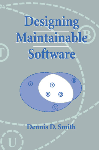 Designing Maintainable Software book cover by Dennis D. Smith