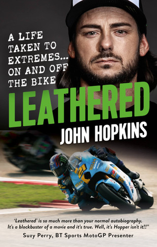 Leathered: A Life Taken to Extremes… On and Off the Bike book cover by John Hopkins