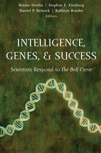 Intelligence, Genes, and Success: Scientists Respond to The Bell Curve book cover by 